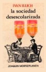 Una Sociedad Desescolarizada Por Ivan Illich